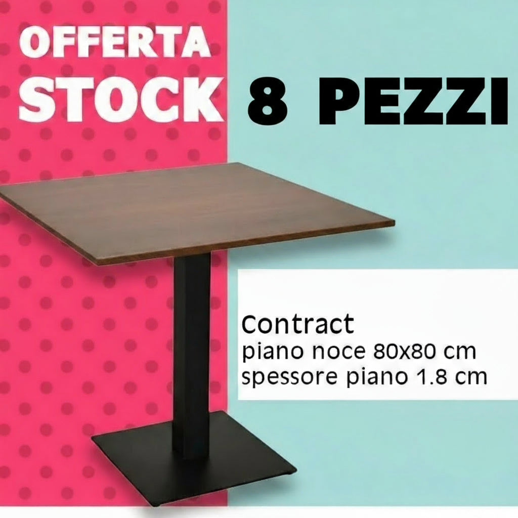 Tavoli 80x80x1.8 o 2 per Ristoranti